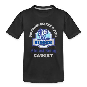 Rien ne rend un poisson plus gros que d’être presque attrapé - T-shirt bio Premium Enfant - noir - Devant