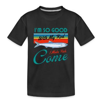 Ich bin so gut mit meiner Rute, dass ich Fische kommen lasse - Kinder Premium Bio T-Shirt - Schwarz - Vorne