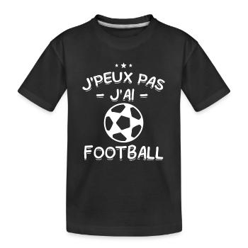 J'Peux Pas ! J'Ai Football ⚽ - T-shirt bio Premium Enfant - noir - Devant