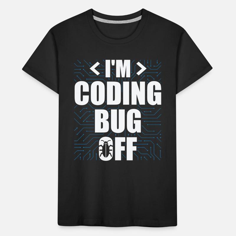 I'm Coding Bug Off It Specialists Software Kids' Premium Organic T-Shirt