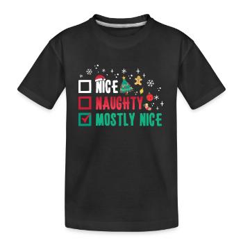Christmas Humor Funny Nice Naughty Mostly Nice - Kids' Premium Organic T-Shirt - black - Front