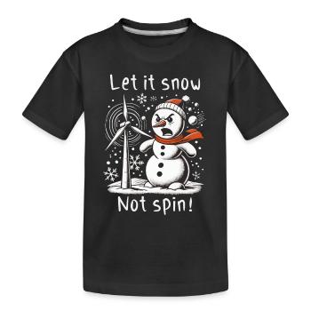 Stopp Windräder - Lasst es schneien, nicht drehen - Kinder Premium Bio T-Shirt - Schwarz - Vorne
