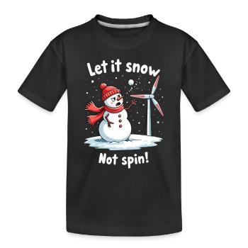 Stopp Windräder - Lasst es schneien, nicht drehen - Kinder Premium Bio T-Shirt - Schwarz - Vorne