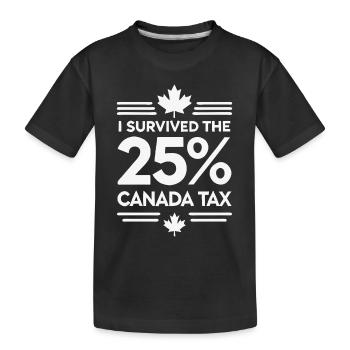 J’ai survécu à l’impôt canadien de 25 % - T-shirt bio Premium Enfant - noir - Devant
