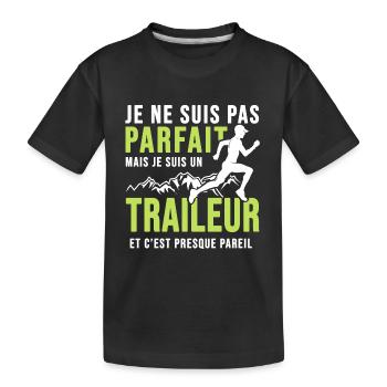 traileur pas parfait trail ultra course à pied - T-shirt bio Premium Enfant - noir - Devant
