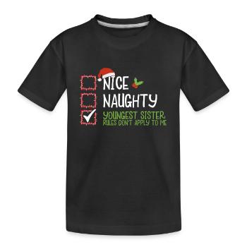Christmas Sister Nice Naughty Youngest Sister - Kids' Premium Organic T-Shirt - black - Front
