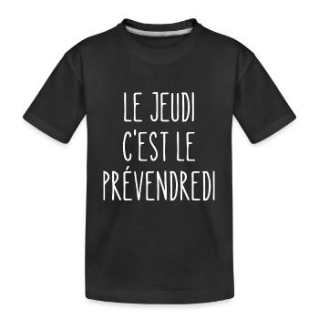 le jeudi c'est le prévendredi - T-shirt bio Premium Enfant - noir - Devant