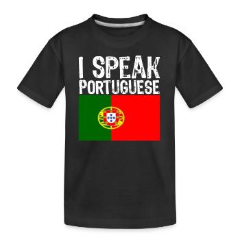 i speak PORTUGUESE funny gift for Brazil - Kids' Premium Organic T-Shirt - black - Front