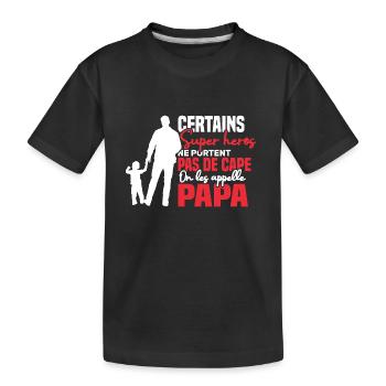 Certains super héros on les appelle papa - T-shirt bio Premium Enfant - noir - Devant