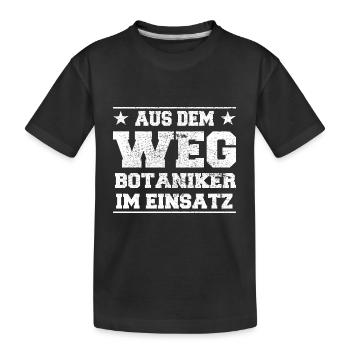 Aus dem Weg Botaniker im Einsatz Design - Kinder Premium Bio T-Shirt - Schwarz - Vorne