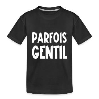parfois gentil - T-shirt bio Premium Enfant - noir - Devant