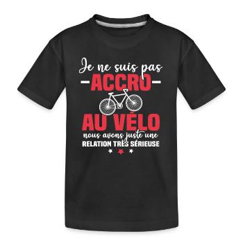 Je ne suis pas accro au vélo - T-shirt bio Premium Enfant - noir - Devant