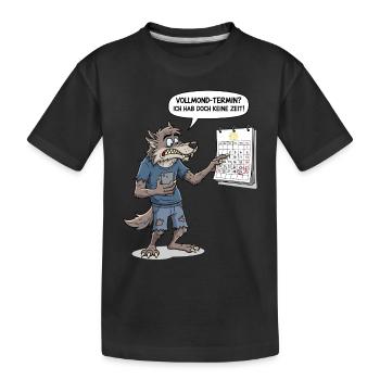 Vollmond-Termin? Ich hab doch keine Zeit ! - Kinder Premium Bio T-Shirt - Schwarz - Vorne