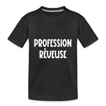profession rêveuse - T-shirt bio Premium Enfant - noir - Devant