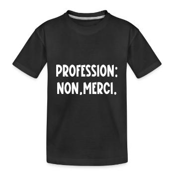 profession non merci - T-shirt bio Premium Enfant - noir - Devant