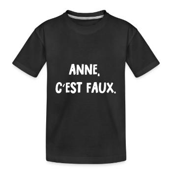 Anne, c'est faux - T-shirt bio Premium Enfant - noir - Devant