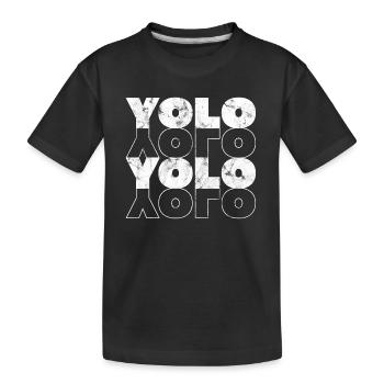YOLO! Man lebt nur einmal - Expression Vie - Kinder Premium Bio T-Shirt - Schwarz - Vorne