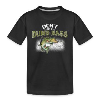 Angler Fischer Geschenkidee Don't Be A Dumb Bass - Kinder Premium Bio T-Shirt - Schwarz - Vorne
