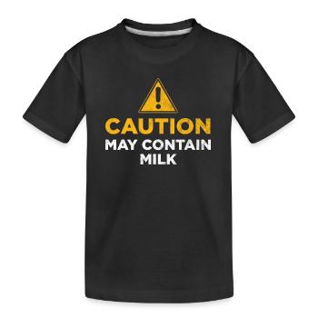 May Contain Milk - Kids' Premium Organic T-Shirt - black - Front