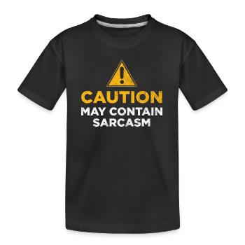 Vorsicht kann Sarkasmus enthalten - Kinder Premium Bio T-Shirt - Schwarz - Vorne