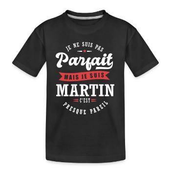 Martin Parfait Cadeau prenom martin - T-shirt bio Premium Enfant - noir - Devant