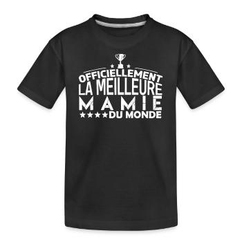 mamie meilleure Mamie cadeau pour mamie !! - T-shirt bio Premium Enfant - noir - Devant