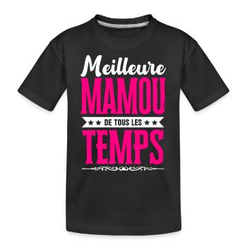 Meilleure Mamou de Tous les Temps - Rose/Blanc - T-shirt bio Premium Enfant - noir - Devant