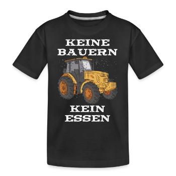 Keine Bauern kein Essen Landwirt Demo - Kinder Premium Bio T-Shirt - Schwarz - Vorne