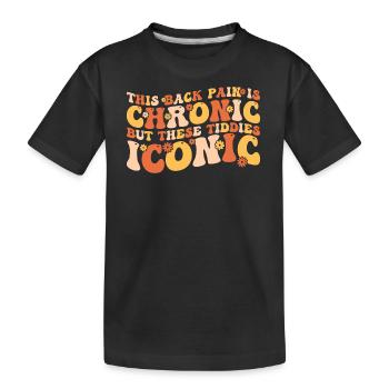 this back pain is chronic but these tiddies iconic - T-shirt bio Premium Enfant - noir - Devant