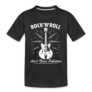 Rock 'N' Roll Ain't Noise Pollution - Kids' Premium Organic T-Shirt - black - Front