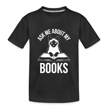 Drôle de design de chat : Demande-moi des histoires de mes livres - T-shirt bio Premium Enfant - noir - Devant