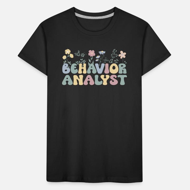Behavioral Analyst Gift Behavior Analyst Kids' Premium Organic T-Shirt