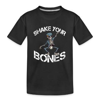 Shake your Bones Skelett Spruch Lusitg - Kinder Premium Bio T-Shirt - Schwarz - Vorne