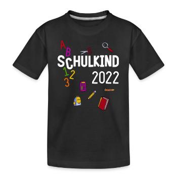 Schulkind 2022 Einschulung T-Shirt Geschenk - Kinder Premium Bio T-Shirt - Schwarz - Vorne