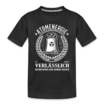 Atomenergie verlässlich wenn wind und sonne ruhen - Kinder Premium Bio T-Shirt - Schwarz - Vorne