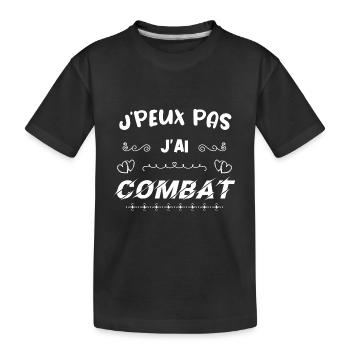 J PEUX PAS J'AI COMBAT - T-shirt bio Premium Enfant - noir - Devant