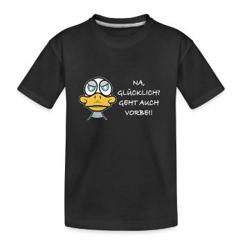 Glücklich, geht auch vorbei! - Kinder Premium Bio T-Shirt - Schwarz - Vorne