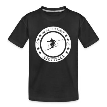 Ski Spruch Skiing - Kinder Premium Bio T-Shirt - Schwarz - Vorne