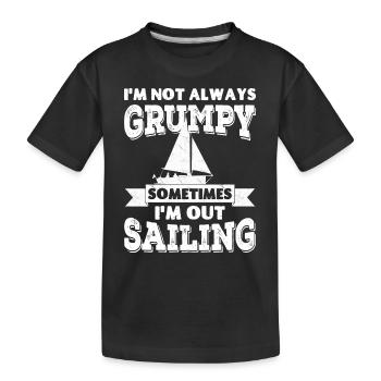 Ich bin nicht immer mürrisch, manchmal bin ich beim Segeln unterwegs - Kinder Premium Bio T-Shirt - Schwarz - Vorne