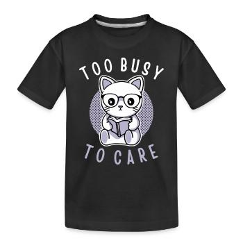 Trop occupé pour s’en soucier - T-shirt bio Premium Enfant - noir - Devant