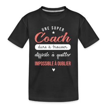 Super coach cadeau coach retraite une super coach - T-shirt bio Premium Enfant - noir - Devant