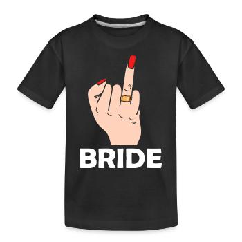 Bride Marriage Wedding Middle Finger - Kids' Premium Organic T-Shirt - black - Front