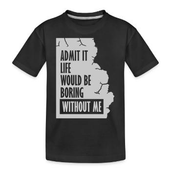vie ennuyeuse sans moi - T-shirt bio Premium Enfant - noir - Devant
