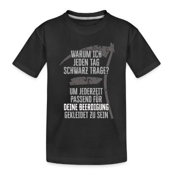 Für Goths & alle, die gerne schwarz tragen - Kinder Premium Bio T-Shirt - Schwarz - Vorne