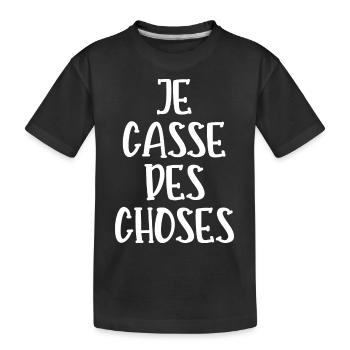 je casse des choses - T-shirt bio Premium Enfant - noir - Devant