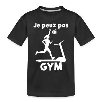 Je peux pas j'ai gym - T-shirt bio Premium Enfant - noir - Devant
