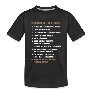 10 Regeln zum Daten meiner Tochter. Vater / Mutter - Kinder Premium Bio T-Shirt - Schwarz - Vorne