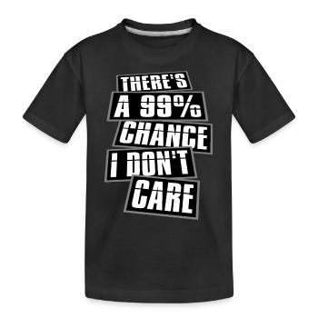 Es gibt eine 99-prozentige Chance, dass es mir egal ist, lustig - Kinder Premium Bio T-Shirt - Schwarz - Vorne