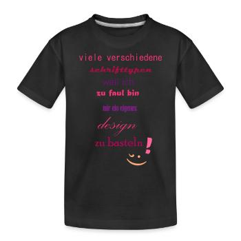 viele verschiedene Schrifttypen - Kinder Premium Bio T-Shirt - Schwarz - Vorne