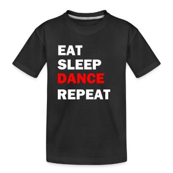 Eat Sleep Dance Répéter - T-shirt bio Premium Enfant - noir - Devant